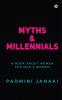 Myths &amp; Millennials : A Book about Women for Men &amp; Women (Black is Beauty Edition)