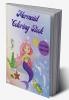 Mermaid Coloring Book for Kids Ages 4-8 : Magical Mermaid Coloring Pages for Girls and Toddlers