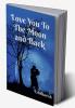 Love You to the Moon and Back