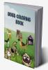 Dogs Coloring Book : Amazing Dogs Coloring Book!