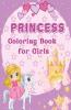 Princess Coloring Book : For Girls
