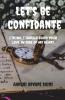 Let'S Be Confidante: I Think I Should Burn Your Love In Fire Of My Heart.