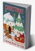 Christmas Coloring Book For Kids : Merry Christmas coloring book with beautiful holiday drawings &Xmas coloring books ages 4-12up