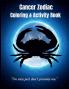 Cancer Zodiac Coloring & Activity Book : Astrological Zodiac Book / Zodiac Activity Book/ Cancer Sign / Astrology and Horoscope Coloring Pages Plus Activities / Cancer Zodiac Book