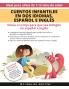 Cuentos Infantiles En Dos Idiomas, Español E Inglés: Educa A Tu Hijo Para Que Sea Bilingüe En Español E Inglés + Descarga De Audio. Ideal Para Niños De 7 A 12 Años. (Spanish Edition)