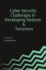 Cyber Security Challenges in Developing Nations and Terrorism