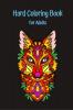 Hard Coloring Book For Adults : The Ultimate Adult Coloring Book Hard Drawing Pictures!