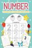 Number Tracing and Coloring Workbook for Kids : Perfect Number Tracing Activity Book for Kids Ages 3-5. Perfect Numbers Workbook with Colors Shapes Handwriting and More for Toddlers and Children