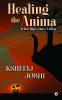 Healing The Anima : When Hope Comes Calling