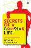 Secrets Of A Complex Life