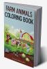 Farm Animals Coloring : Your Favorite Farm Animals