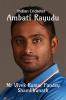 Ambati Rayudu : Indian Cricketer
