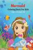 Mermaid Coloring Book For Kids Ages 4-8 Years Old: Princess & Mermaid Coloring Book For Kids Ages 4-8 & Mermaid Coloring Book For Kids Ages 4-8 Us ... Coloring Book For Kids Ages 4-8 Us Edition