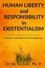 Human Liberty And Responsibility In Existentialism: Theistic And Atheistic Existentialism