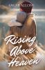 Rising Above Heaven