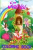 Fairies Coloring Book for Kids : With Magical Fantasy Fairy Tale Pictures Adorable Cute And Unique Coloring Pages for Girls