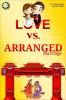 LOVE VS. ARANGED MARRIAGE