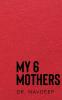My 6 Mothers