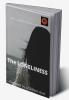 The Loneliness