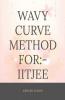 Wavy Curve Method For Iitjee: Wavy Curve Method For Iitjee