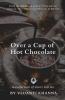 Over A Cup Of Hot Chocolate