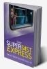 The Superfast Express
