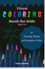Vivan Coloring Book for Kids Age 3-6 : 50 Everyday Things and Animals to Color