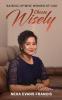 Choose Wisely : Raising Up Wise Women of God