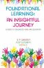 Foundational Learning: An Insightful Journey