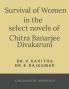 Survival Of Women In The Select Novels Of Chitra Banerjee Divakaruni : A Humanistic Approach