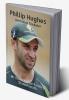 Phillip Hughes : Australian Cricketer
