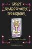 Tarot Shadow Work Workbook: The Cards Never Lie