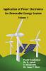 Application Of Power Electronics For Renewable Energy System: Volume - I