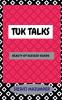 Tuk Talks : Beauty Of Blessed Bards