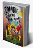 Zombie Coloring Book Ages 4-8 : Great zombie Designs for adults kids teenagers and everyone