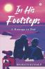 In His Footsteps: A Homage To Dad