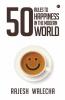 50 Rules To Happiness In The Modern World
