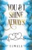 You And I Shine Always
