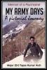 My Army Days: A Pictorial Journey : Memoir Of A Psychiatrist