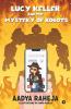 Lucy Keller And The Mystery Of Robots