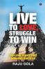 Live To Love Struggle To Win: The Love Story That Brought Success
