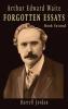 Arthur Edward Waite Forgotten Essays - Book Second