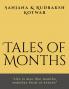 Tales of Months : &quot;Life is also like months someday feral or serene&quot;