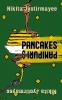 Pancakes and Panipuri
