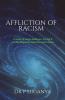 Affliction Of Racism: A Study Of James Baldwin'S "Go Tell It To The Mountain" And "Giovanni'S Room": A Study Of James Baldwin'S Go Tell It To The Mountain And Giovanni'S Room