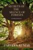 Secrets of the Silence of Forests : A thrilling adventure