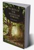 Secrets of the Silence of Forests : A thrilling adventure