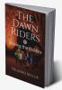 The Dawn Riders: Solving the Riddles