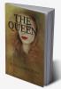 The Queen
