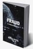 Fraud : A Cybercrime Story